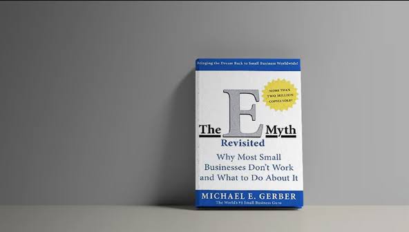 The E-Myth Revisited