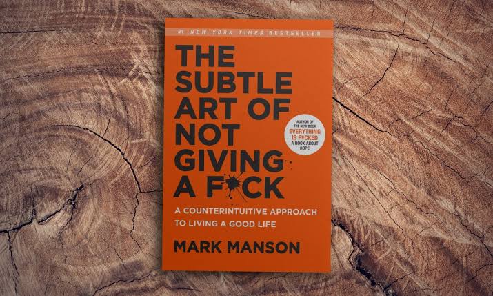 The Subtle Art of Not Giving a Fck